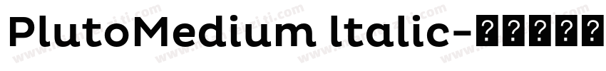 PlutoMedium ltalic字体转换